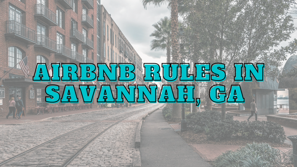 Airbnb Rules in Savannah